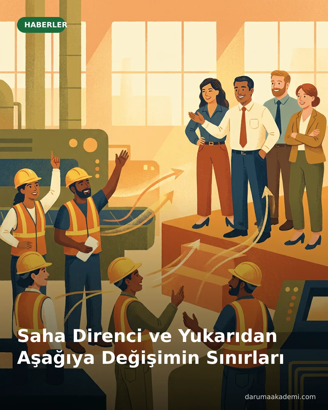 Saha Direnci ve Yukarıdan Aşağıya Değişimin Sınırları